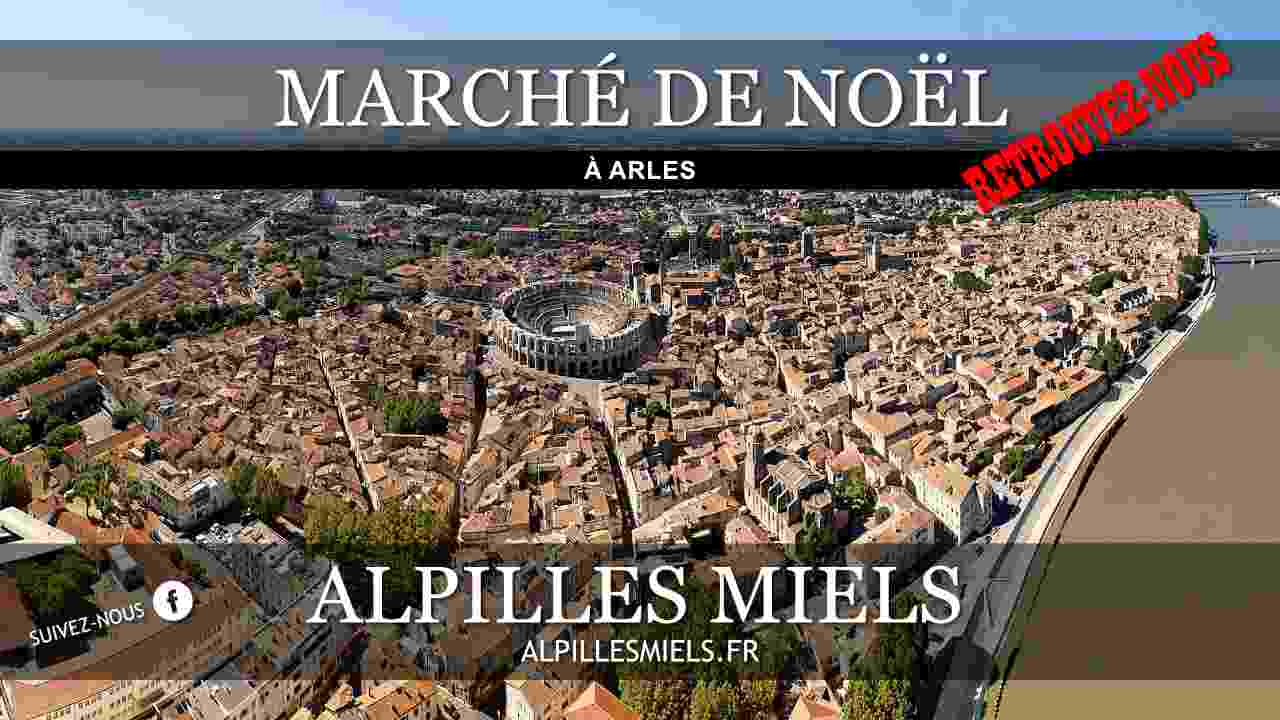 Marché de noël à Arles Alpilles miels