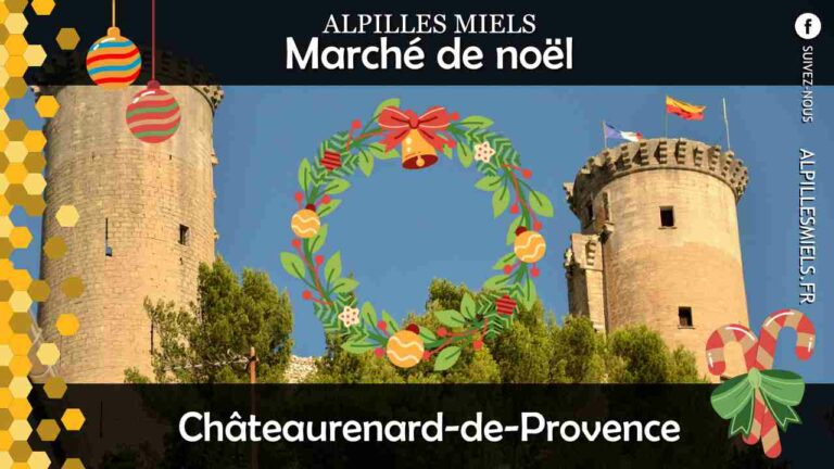 Marché de noël châteaurenard de provence Alpilles Miels